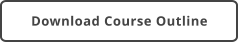 Download Course Outline